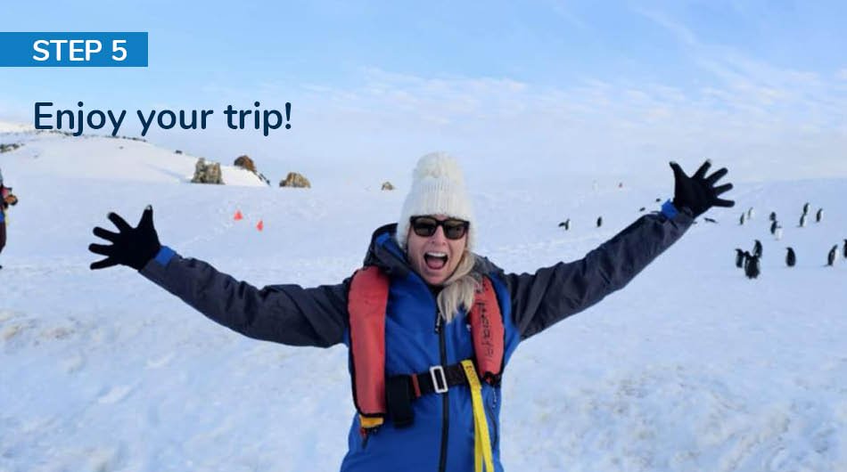 Step 5 - Enjoy your trip